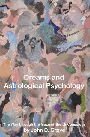 The Dream Dimension – The Astrological Psychology of Bruno & Louise Huber